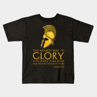 Socrates Quote On Glory - Ancient Classical Greek Philosophy Kids T-Shirt